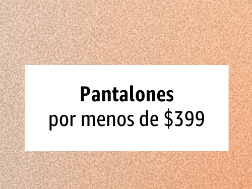 Men: Pantalones hasta $399