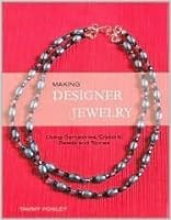 Making Designer Jewelry: Using Gemstones, Crystals, Beads, and Stones 0760789215 Book Cover