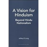 A Vision for Hinduism: Beyond Hindu Nationalism