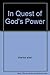 In Quest of God's Power B0007E1VZM Book Cover