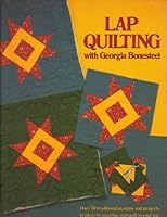 Lap Quilting With Georgia Bonesteel