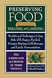 Paperback Preserving Food Without Freezing or Canning : Traditional Techniques Using Salt, Oil, Sugar, Alcohol, Vinegar, Drying, Cold Storage, and Lactic Fermentation Book