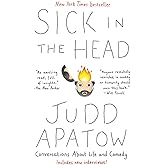 Sick in the Head: Conversations About Life and Comedy