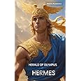 Hermes: Herald of Olympus (Thessalian Religion Pantheon Series)