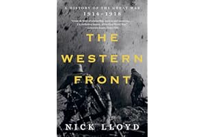 The Western Front: A History of the Great War, 1914-1918