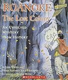 Paperback Roanoke ; the Lost Colony. An Unsolved Mystery from History. Book