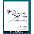 Extreme Programming Explained: Embrace Change, 2nd Edition (The XP Series)