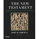 The New Testament: A Historical Introduction to the Early Christian Writings