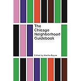 The Chicago Neighborhood Guidebook (Belt Neighborhood Guidebooks)