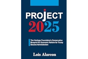 Project 2025: The Heritage Foundation’s Conservative Blueprint for Economic Reform for Trump Second Administration