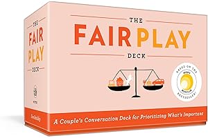 The Fair Play Deck: A Couple's Conversation Deck for Prioritizing What's Important