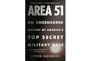 Area 51: An Uncensored History of America's Top Secret Military Base