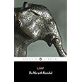 The War with Hannibal: The History of Rome from Its Foundation, Books XXI-XXX (Penguin Classics) (Bks. 21-30)