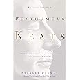 Posthumous Keats: A Personal Biography