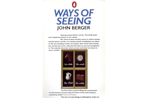 Ways of Seeing: Based on the BBC Television Series (Penguin Books for Art)