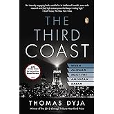 The Third Coast: When Chicago Built the American Dream