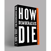 How Democracies Die