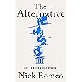 The Alternative: How to Build a Just Economy