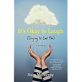 It's Okay to Laugh: (Crying Is Cool Too)