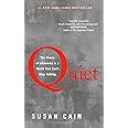 Quiet: The Power of Introverts in a World That Can't Stop Talking