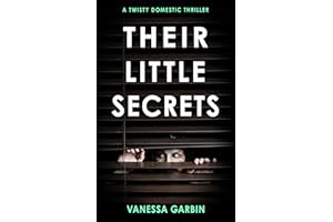 Their Little Secrets: a twisty domestic thriller