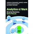 Analytics at Work: Smarter Decisions, Better Results