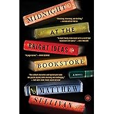 Midnight at the Bright Ideas Bookstore: A Novel