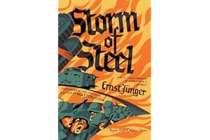 Storm of Steel: (Penguin Classics Deluxe Edition)