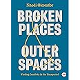 Broken Places & Outer Spaces: Finding Creativity in the Unexpected (TED Books)