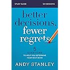 Better Decisions, Fewer Regrets Bible Study Guide: 5 Questions to Help You Determine Your Next Move