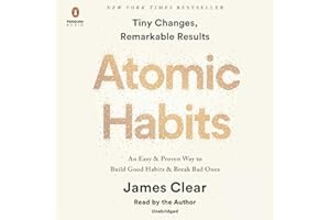 Atomic Habits: An Easy & Proven Way to Build Good Habits & Break Bad Ones