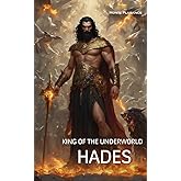 Hades: King of the Underworld (Thessalian Religion Pantheon Series)