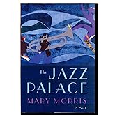 The Jazz Palace: A Novel