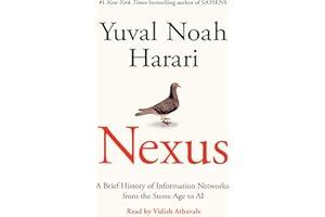 Nexus: A Brief History of Information Networks from the Stone Age to AI