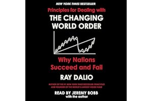 Principles for Dealing with the Changing World Order: Why Nations Succeed or Fail