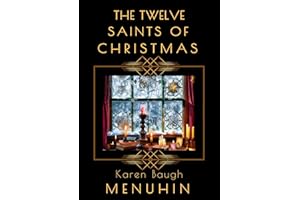 The Twelve Saints of Christmas: Heathcliff Lennox: A1920s Christmas murder mystery