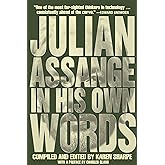 Julian Assange In His Own Words