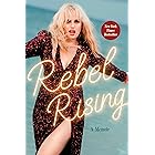 Rebel Rising: A Memoir