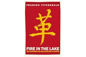 Fire in the Lake: The Vietnamese and the Americans in Vietnam