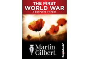 The First World War: A Complete History