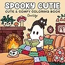 Spooky Cutie: Coloring Book for Adults and Teens Featuring Adorable Creepy Creatures in Cozy Hygge Moments for Relaxation (Co