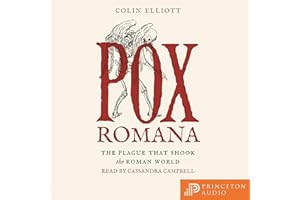 Pox Romana: The Plague That Shook the Roman World