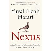 Nexus: A Brief History of Information Networks from the Stone Age to AI