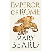 Emperor of Rome: Ruling the Ancient Roman World