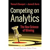 Competing on Analytics: The New Science of Winning