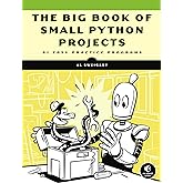 The Big Book of Small Python Projects: 81 Easy Practice Programs