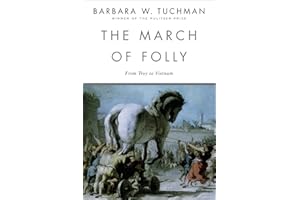 The March of Folly: From Troy to Vietnam