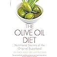 The Olive Oil Diet: Nutritional Secrets of the Original Superfood