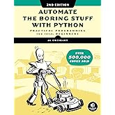 Automate the Boring Stuff with Python, 2nd Edition: Practical Programming for Total Beginners