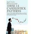 DON'T TRADE BEFORE LEARNING THESE 14 CANDLESTICK PATTERNS: These 14 most reliable candlestick patterns provide to traders mor